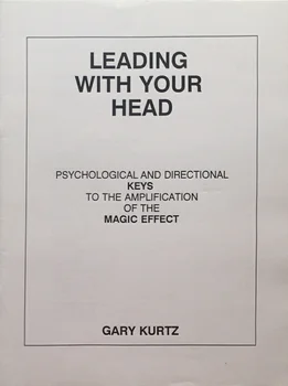 Гари Курц, 2023, Лидер с главата си - Магически трикове